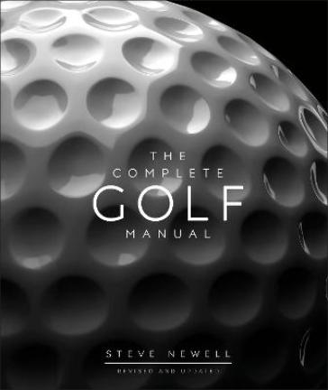 The Complete Golf Manual - Steve Newell