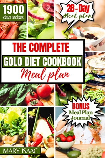 The Complete Golo Diet Cookbook Meal Plan - Mary Isaac