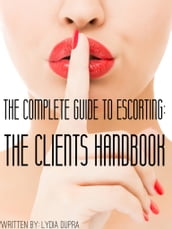 The Complete Guide to Escorting