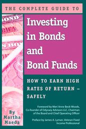 The Complete Guide to Investing in Bonds and Bond Funds