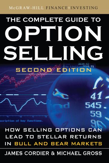 The Complete Guide to Option Selling, Second Edition - James Cordier - Michael Gross