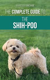 The Complete Guide to the Shih-Poo