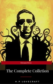 The Complete H.P. Lovecraft Collection (WSBLD Classics)