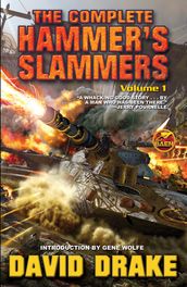 The Complete Hammer s Slammers: Volume 1