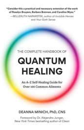 The Complete Handbook of Quantum Healing