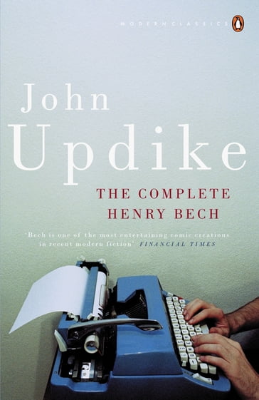 The Complete Henry Bech - John Updike