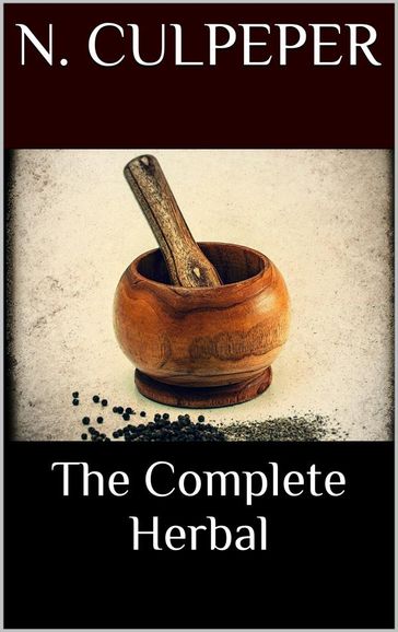 The Complete Herbal - Nicholas Culpeper