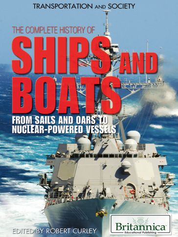 The Complete History of Ships and Boats - Robert Curley