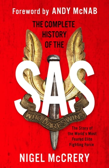 The Complete History of the SAS - Nigel McCrery