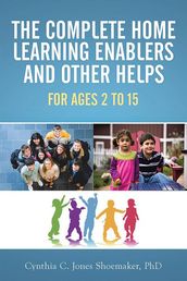 The Complete Home Learning Enablers and Other Helps
