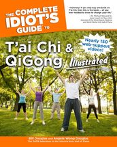 The Complete Idiot s Guide to T ai Chi & QiGong Illustrated, Fourth Edition