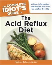 The Complete Idiot s Guide to the Acid Reflux Diet