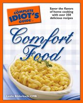 The Complete Idiot s Guide to Comfort Food