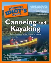 The Complete Idiot s Guide to Canoeing and Kayaking