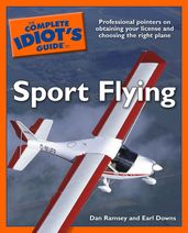 The Complete Idiot s Guide to Sport Flying