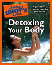 The Complete Idiot s Guide to Detoxing Your Body