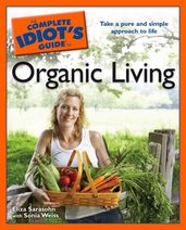 The Complete Idiot s Guide to Organic Living