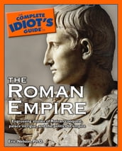 The Complete Idiot s Guide to the Roman Empire