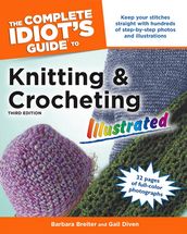 The Complete Idiot s Guide to Knitting and Crocheting