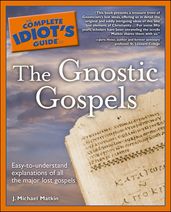 The Complete Idiot s Guide to the Gnostic Gospels