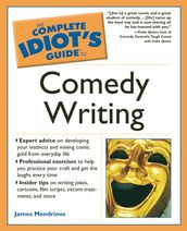 The Complete Idiot s Guide to Comedy Writing