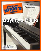 The Complete Idiot s Guide to Buying a Piano