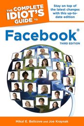 The Complete Idiot s Guide to Facebook, 3rd Edition