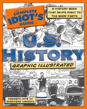 The Complete Idiot s Guide to U.S. History, Graphic Illustrated