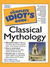 The Complete Idiot s Guide to Classical Mythology