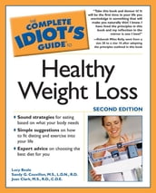 The Complete Idiot s Guide to Healthy Weight Loss, 2e