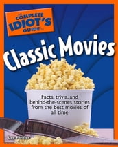 The Complete Idiot s Guide to Classic Movies