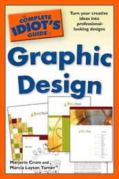 The Complete Idiot s Guide to Graphic Design