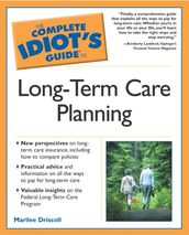 The Complete Idiot s Guide to Long-Term Care Planning