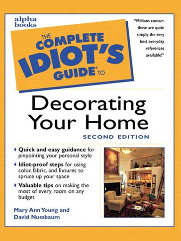 The Complete Idiot's Guide to Decorating Your Home, 2E - Mary Young