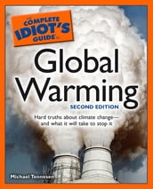The Complete Idiot s Guide to Global Warming, 2nd Edition