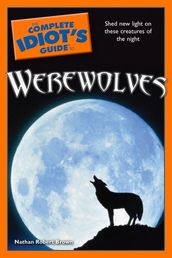 The Complete Idiot s Guide to Werewolves