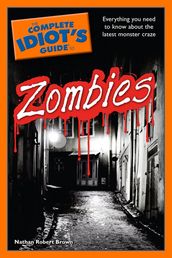 The Complete Idiot s Guide to Zombies