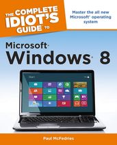 The Complete Idiot s Guide to Windows 8
