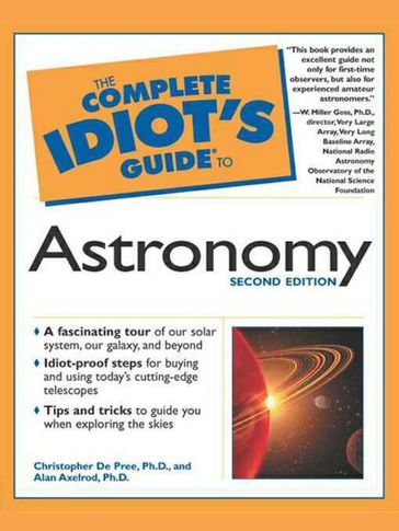 The Complete Idiot's Guide to Astronomy, 2e - PhD Christopher DePree