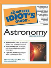 The Complete Idiot s Guide to Astronomy, 2e
