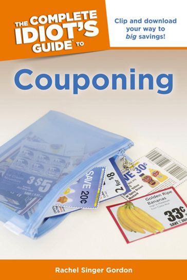 The Complete Idiot's Guide to Couponing - Rachel Singer Gordon
