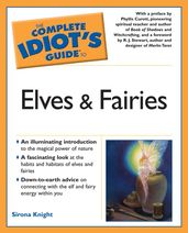 The Complete Idiot s Guide to Elves And Fairies