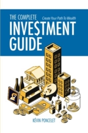 The Complete Investment Guide