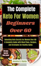 The Complete Keto For Women Beginners Over 60