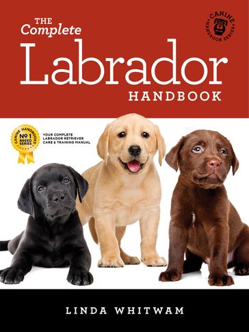 The Complete Labrador Handbook - Linda Whitwam