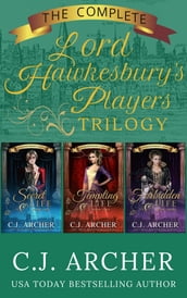 The Complete Lord Hawkesbury s Players Trilogy