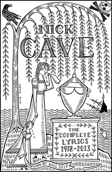 The Complete Lyrics - Nick Cave