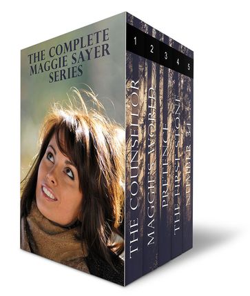 The Complete Maggie Sayer Series: Five full length novels featuring therapist Maggie Sayer by Gillian Jackson--'Edgy, poignant, romantic & well told' - Gillian Jackson