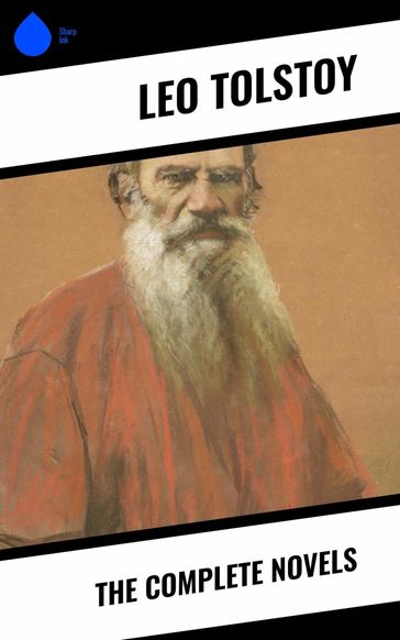 The Complete Novels - Lev Nikolaevic Tolstoj