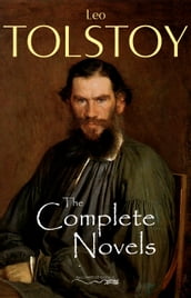 The Complete Novels of Leo Tolstoy